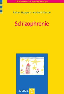 Schizophrenie von Huppert,  Rainer, Kienzle,  Norbert