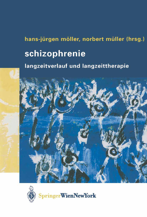 Schizophrenie von Möller,  Hans-Jürgen, Müller,  Norbert