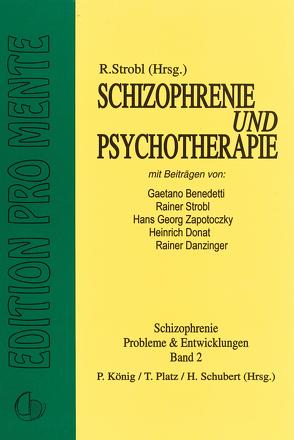 Schizophrenie und Psychotherapie von Gaetano,  Benedetti, Strobl,  Rainer, Zapotoczky,  Hans G