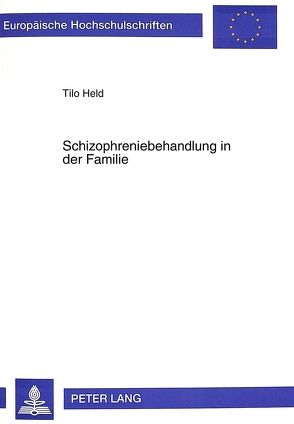 Schizophreniebehandlung in der Familie von Held,  Tilo