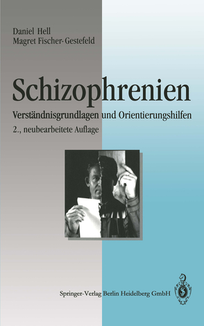 Schizophrenien von Fischer-Gestefeld,  Magret, Hell,  Daniel