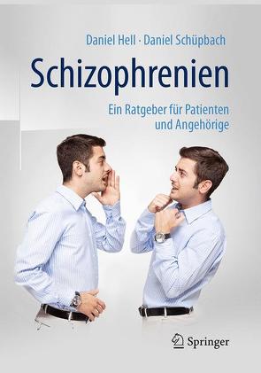 Schizophrenien von Hell,  Daniel, Schüpbach,  Daniel
