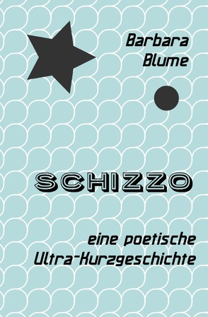 Schizzo! von Blume,  Barbara