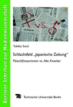 Schlachtfeld „Japanische Zeitung“ – Fleischfresserinnen vs. Alte Knacker von Sumi,  Yukiko