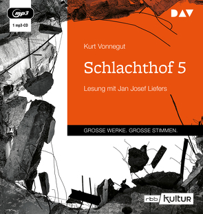 Schlachthof 5 von Liefers,  Jan Josef, Vonnegut,  Kurt, Wagenseil,  Kurt