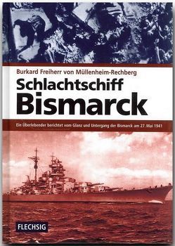 Schlachtschiff Bismarck von Müllenheim-Rechberg,  Burkard von