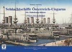 Schlachtschiffe Österreich-Ungarns: Die Habsburg-Klasse von Aichelburg,  Wladimir