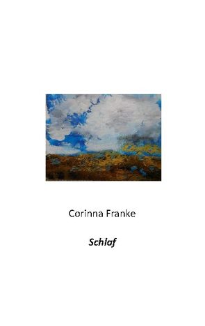 Schlaf von Franke,  Corinna