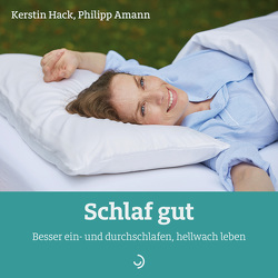 Schlaf gut von Amann,  Philipp, Hack,  Kerstin
