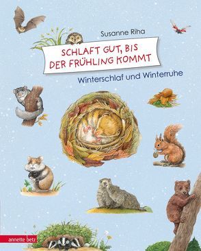 Schlaf gut, bis der Frühling kommt! von Riha,  Susanne