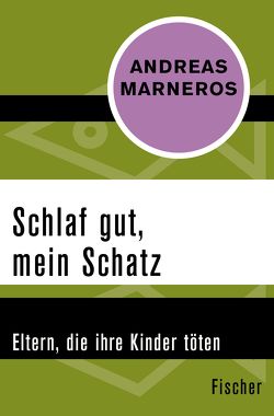 Schlaf gut, mein Schatz von Marneros,  Andreas