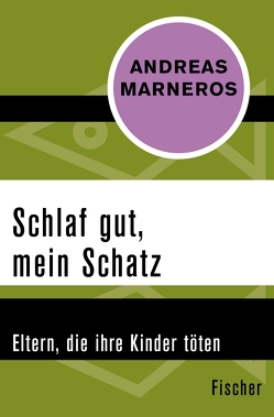 Schlaf gut, mein Schatz von Marneros,  Andreas