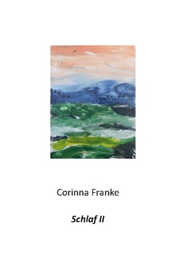 Schlaf II von Franke,  Corinna