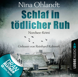 Schlaf in tödlicher Ruh von Kuhnert,  Reinhard, Ohlandt,  Nina