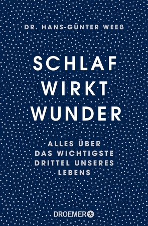 Schlaf wirkt Wunder von Weeß,  Hans-Günter