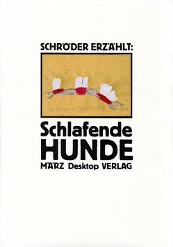 Schlafende Hunde von Kalender,  Barbara, Schröder ,  Jörg