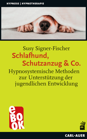 Schlafhund, Schutzanzug & Co. von Signer-Fischer,  Susy