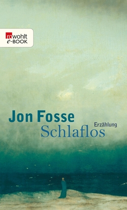 Schlaflos von Fosse,  Jon, Schmidt-Henkel,  Hinrich