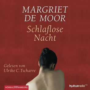 Schlaflose Nacht von de Moor,  Margriet, Tscharre,  Ulrike C., Van Beuningen,  Helga