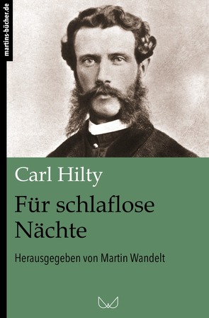 Schlaflose Nächte von Hilty,  Carl, Wandelt,  Martin