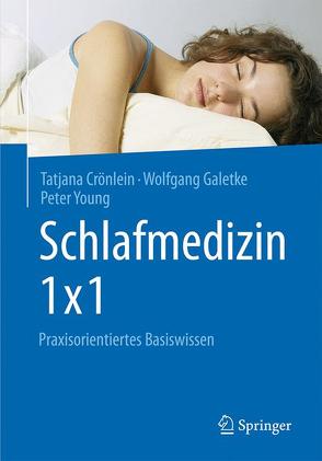 Schlafmedizin 1×1 von Crönlein,  Tatjana, Galetke,  Wolfgang, Young,  Peter