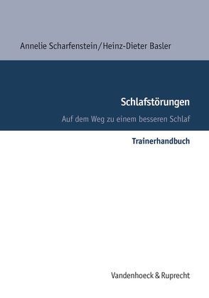 Schlafstörungen – Trainerhandbuch von Basler,  Heinz-Dieter, Chao,  Ingo, Scharfenstein,  Annelie