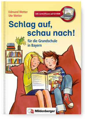 Schlag auf, schau nach! für die Grundschule in Bayern von Wetter,  Edmund, Wetter,  Ute