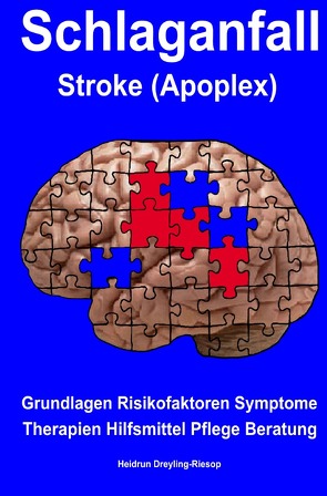 Schlaganfall Stroke (Apoplex) von Dreyling-Riesop,  Heidrun