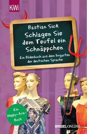 „Schlagen Sie dem Teufel ein Schnäppchen“ von Sick,  Bastian