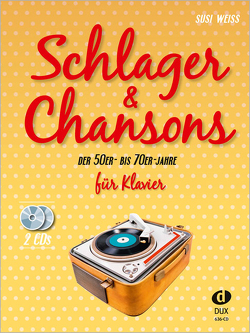 Schlager & Chansons der 50er- bis 70er- Jahre (mit 2 CDs) von Weiss,  Susi