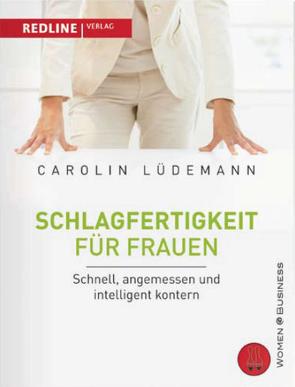 Schlagfertigkeit für Frauen von Lüdemann,  Carolin