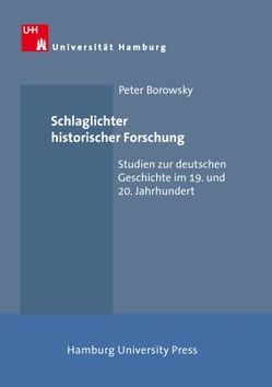 Schlaglichter historischer Forschung von Borowsky,  Peter, Hering,  Rainer, Nicolaysen,  Rainer