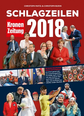 Schlagzeilen 2018 von Budin,  Christoph, Matzl,  Christoph