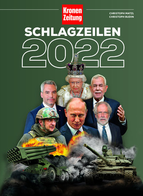 Schlagzeilen 2022 von Budin,  Christoph, Matzl,  Christoph