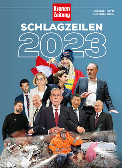 Schlagzeilen 2023 von Budin,  Christoph, Matzl,  Christoph