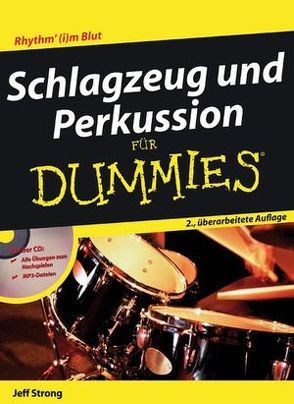 Schlagzeug und Perkussion für Dummies von Steffen,  Eva, Strong,  Jeff