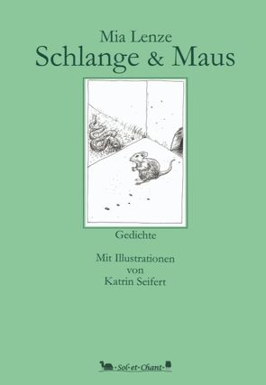Schlange & Maus von Lenze,  Mia, Seifert,  Katrin