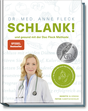 Schlank! und gesund mit der Doc Fleck Methode von Fleck,  Anne, Schüler,  Hubertus, Vössing,  Su