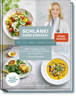 Schlank! Ganz einfach. – Mit Dr. med. Anne Fleck von Fleck,  Anne, Matthaei,  Bettina, Schüler,  Hubertus, Vössing,  Su