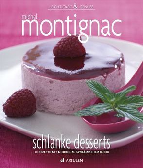 Schlanke Desserts von Lanneretonne,  Anthony, Montignac,  Michel, Strzeletz,  Angela