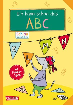 Schlau für die Schule: Ich kann schon das ABC von Mildner,  Christine, Schnabel,  Dunja