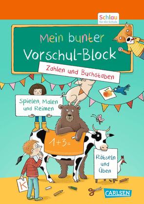 Schlau für die Schule: Mein bunter Vorschul-Block von Mildner,  Christine, Rothmund,  Sabine