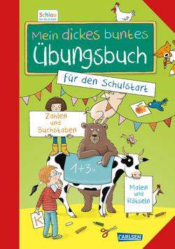 Schlau für die Schule: Mein dickes buntes Übungsbuch für den Schulstart von Mildner,  Christine, Rothmund,  Sabine