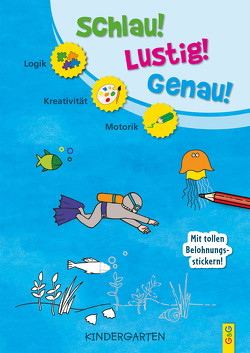 Schlau-Lustig-Genau – Kindergarten von Gressl,  Engelbert, Kratzer,  Elena