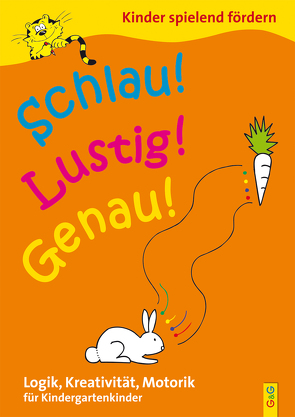 Schlau – Lustig – Genau / Kindergarten von Gressl,  Engelbert