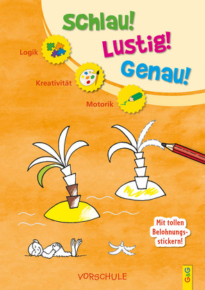 Schlau-Lustig-Genau – Vorschule von Gressl,  Engelbert, Kratzer,  Elena