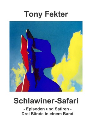 Schlawiner-Safari von Fekter,  Tony