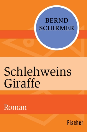 Schlehweins Giraffe von Schirmer,  Bernd