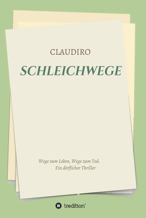 SCHLEICHWEGE von CLAUDIRO