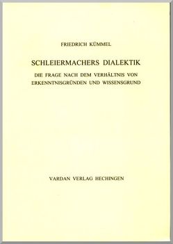 Schleiermachers Dialektik von Kümmel,  Friedrich